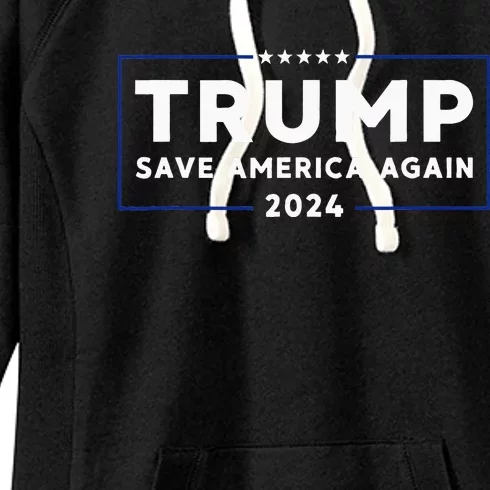 Trump 2024 Save America Save America Again Trump Women's Fleece Hoodie