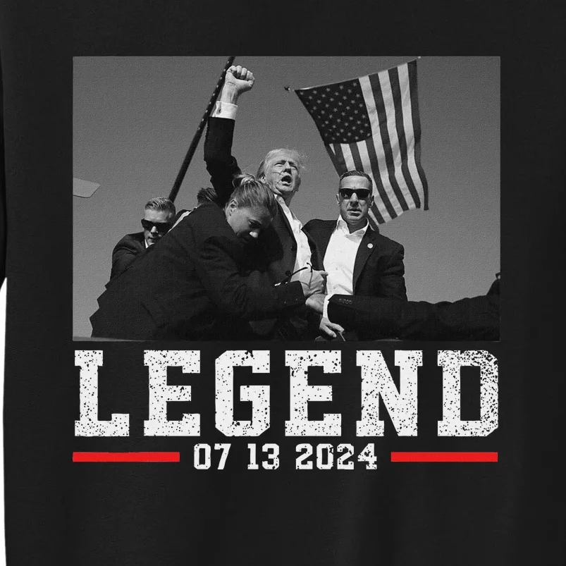 Trump 2024 Shooting President Bold Legend Design Tall Sweatshirt