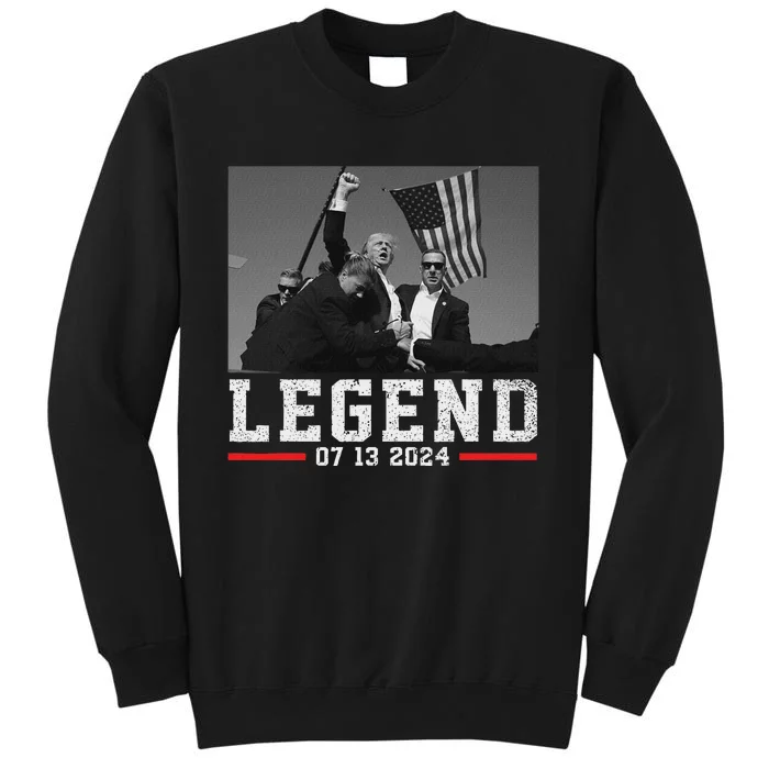 Trump 2024 Shooting President Bold Legend Design Tall Sweatshirt