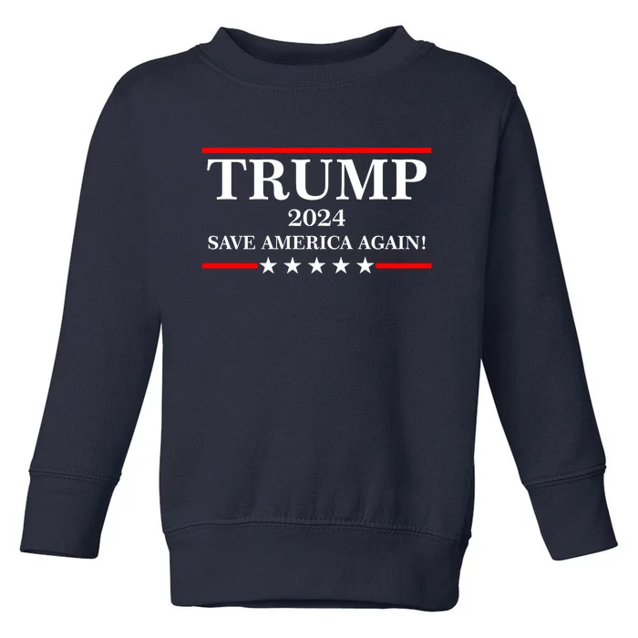 Trump 2024 Save America Again USA President Vote Toddler Sweatshirt