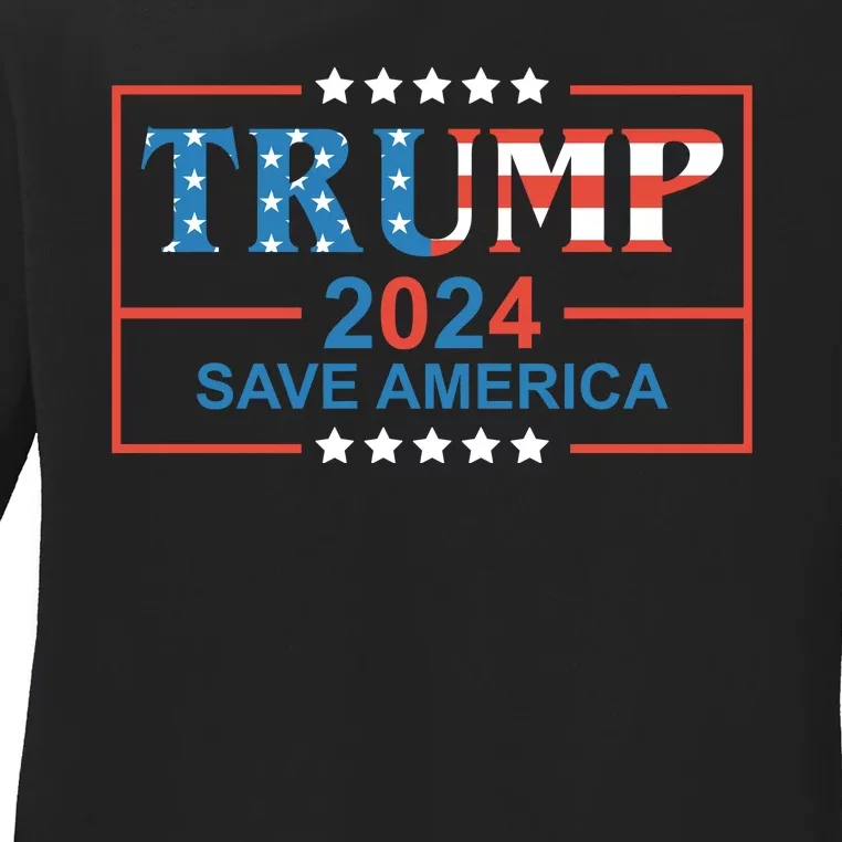 Trump 2024 Save America Ladies Long Sleeve Shirt