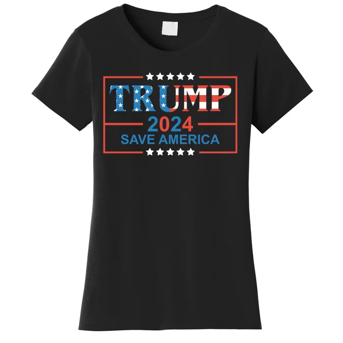 Trump 2024 Save America Women's T-Shirt