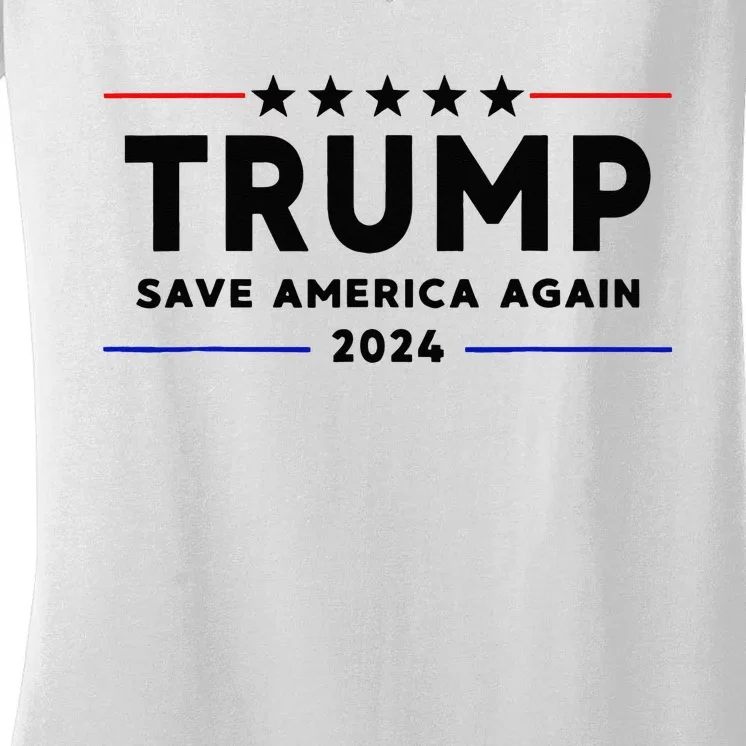 Trump 2024 Save America Again Vote Trump White Women's V-Neck T-Shirt