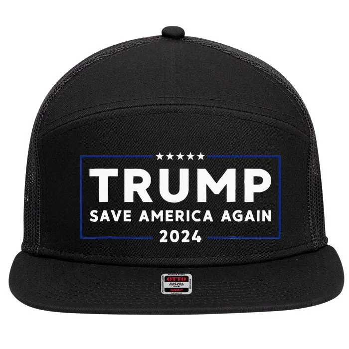 Trump 2024 Save America Again Trump 7 Panel Mesh Trucker Snapback Hat