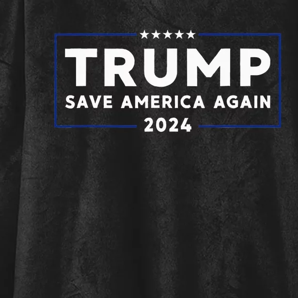 Trump 2024 Save America Again Trump Hooded Wearable Blanket