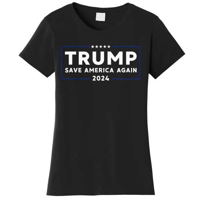 Trump 2024 Save America Again Trump Women's T-Shirt