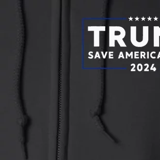 Trump 2024 Save America Again Trump Full Zip Hoodie