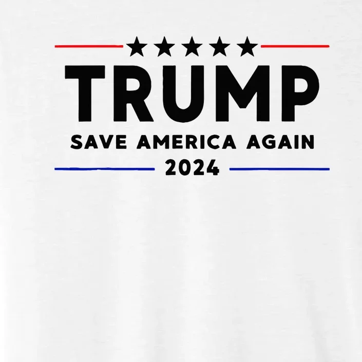 Trump 2024 Save America Again Vote Trump White ChromaSoft Performance T-Shirt