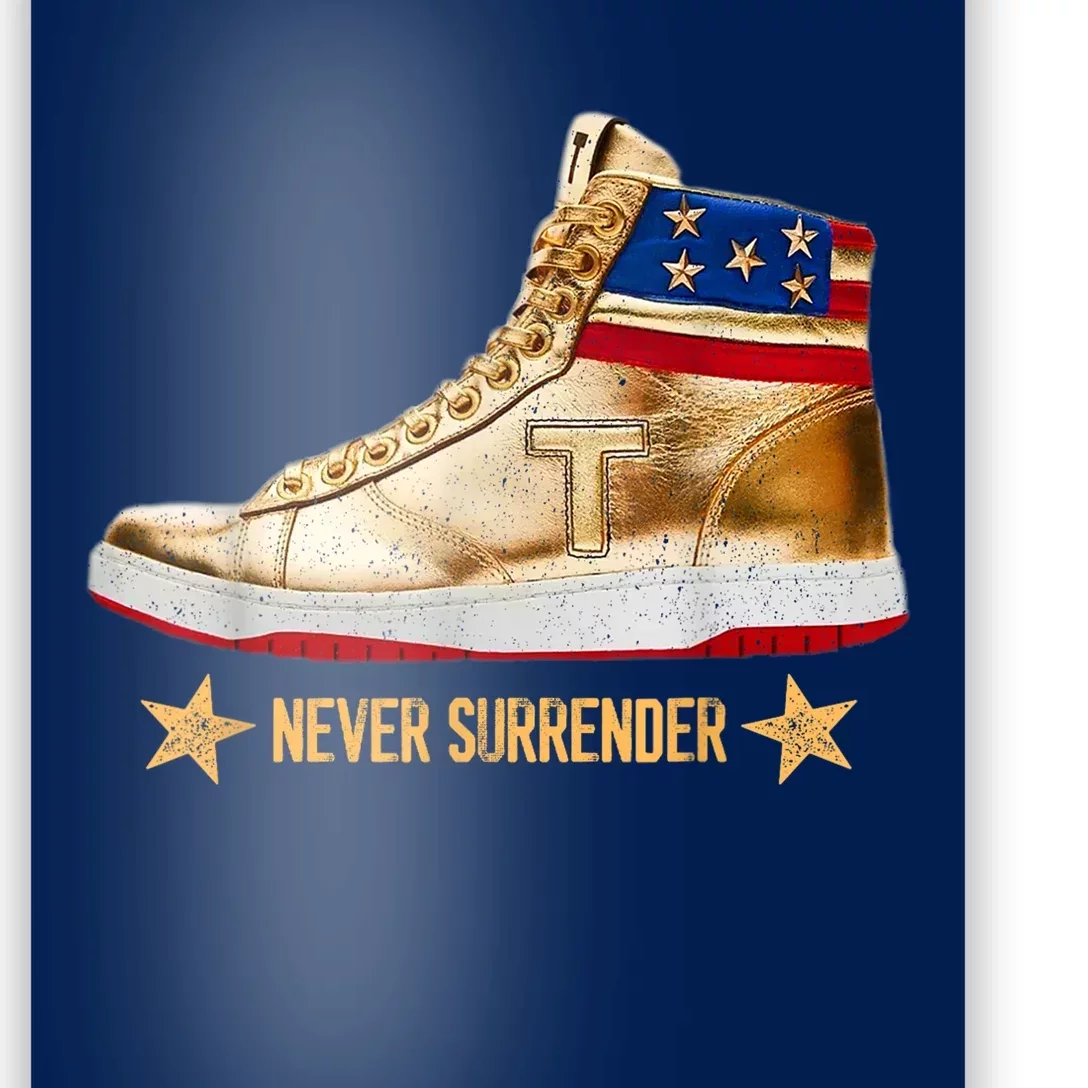 Trump 2024 Sneakers Never Surrender Pro Trump Gift Poster