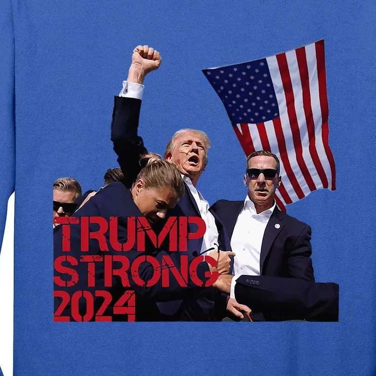 Trump 2024 Strong Fist Hand Us Vote Tall Long Sleeve T-Shirt