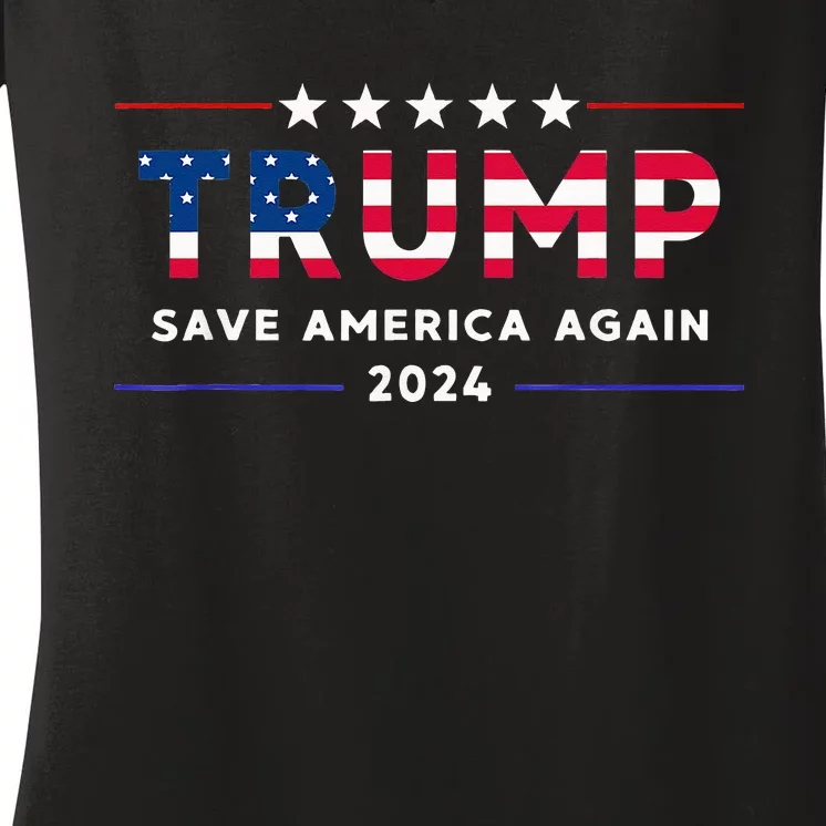 Trump 2024 Save America Again Trump Women's V-Neck T-Shirt