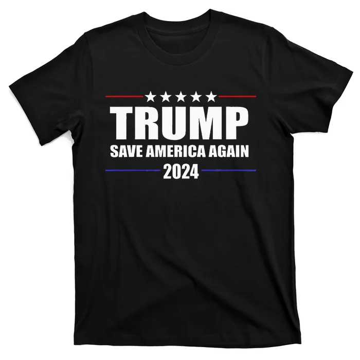 Trump 2024 Save America Save America Again Trump T-Shirt