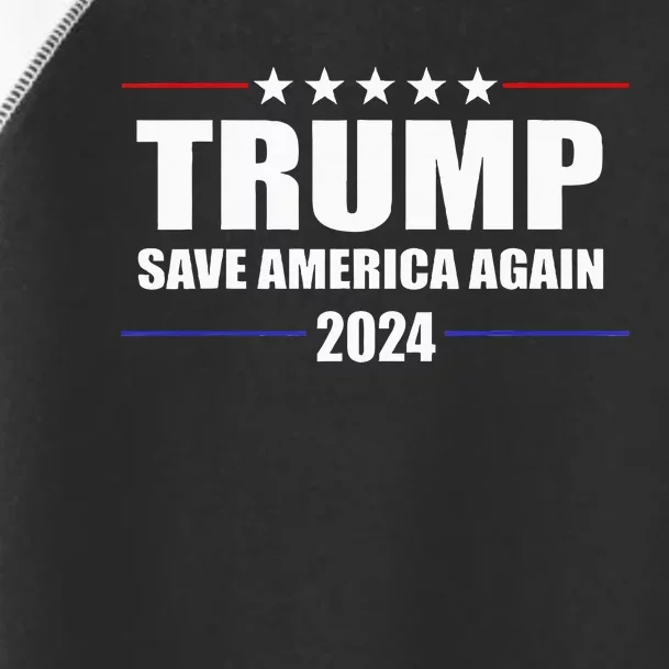 Trump 2024 Save America Save America Again Trump Toddler Fine Jersey T-Shirt