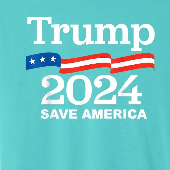 Trump 2024 Save America Trump 2024 ChromaSoft Performance T-Shirt