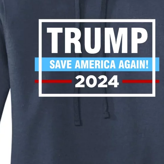 Trump 2024 Save America Again Women's Pullover Hoodie