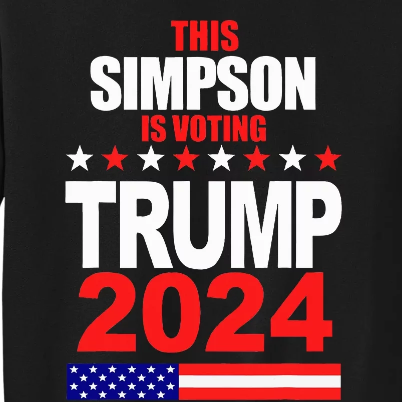 Trump 2024 Simpson Surname Family Voting Supporter Sweatshirt