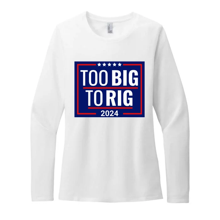 Trump 2024 Too Big To Rig Womens CVC Long Sleeve Shirt