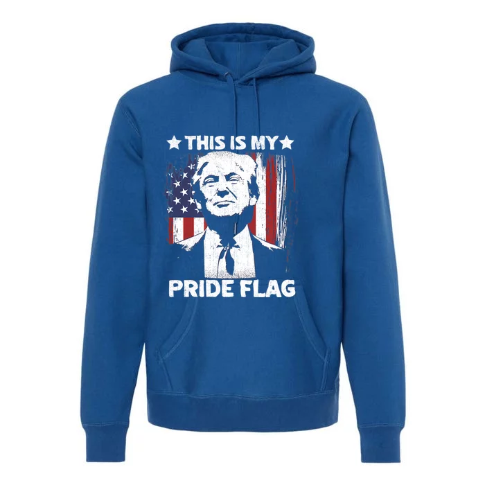 Trump 2024 This Is My Pride Flag 4th Of July Gift Premium Hoodie