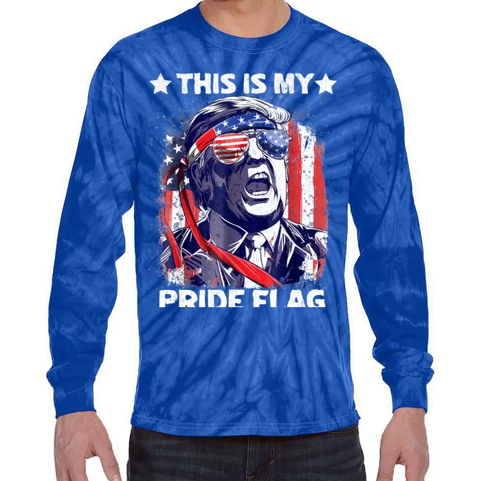 Trump 2024 This Is My Pride Flag 4th Of July Gift Tie-Dye Long Sleeve Shirt