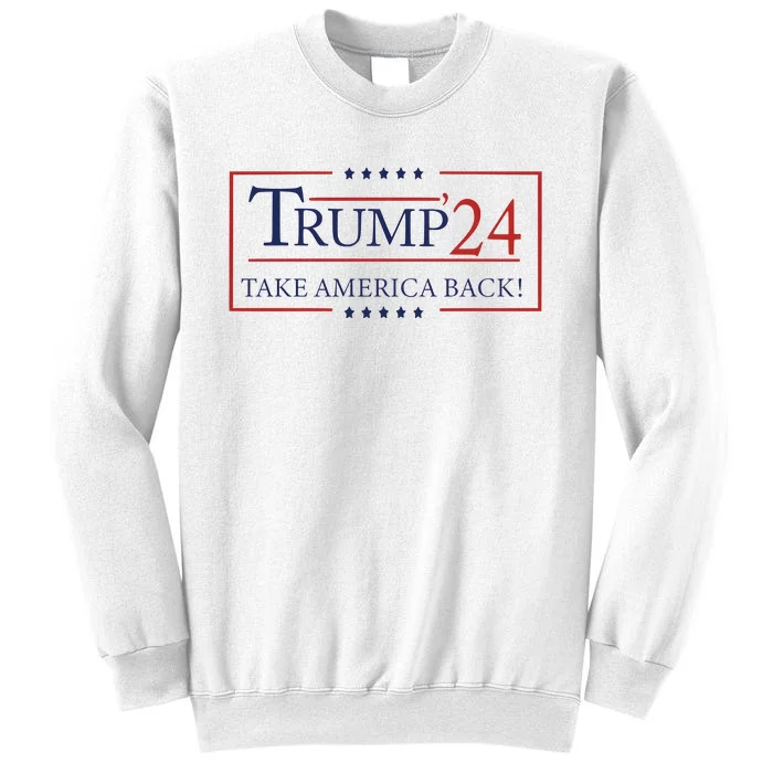 Trump 24 Take America Back Donald Trump Patriotic Sweatshirt