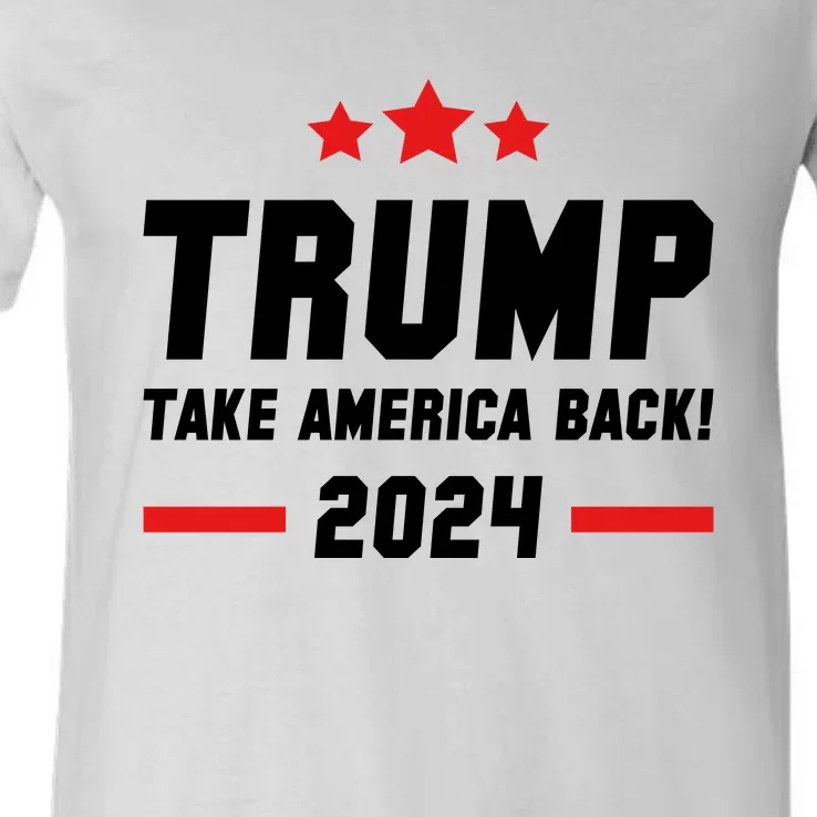 Trump 2024 Take America Back V-Neck T-Shirt