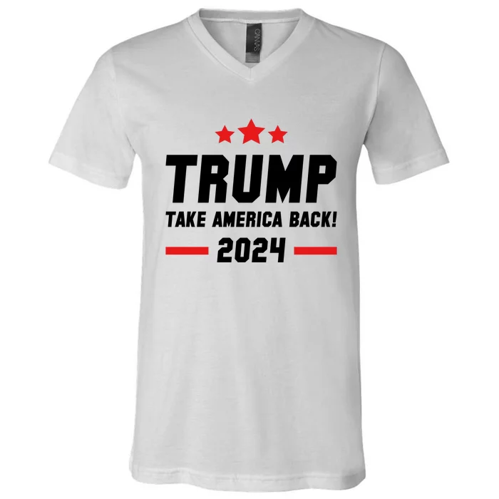 Trump 2024 Take America Back V-Neck T-Shirt