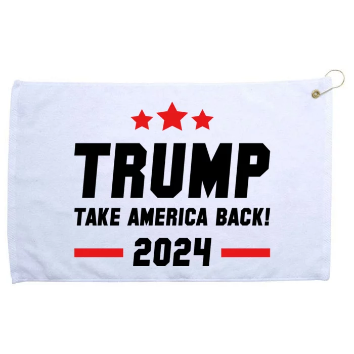 Trump 2024 Take America Back Grommeted Golf Towel