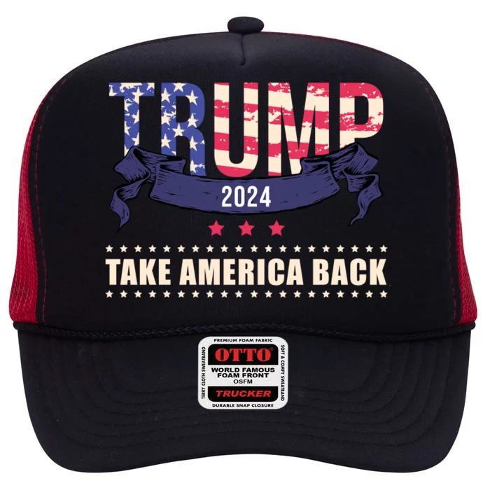 Trump 2024 Take America Back Election High Crown Mesh Trucker Hat