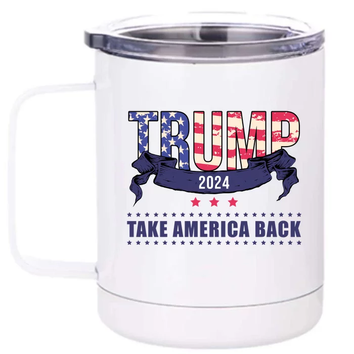 Trump 2024 Take America Back Election Front & Back 12oz Stainless Steel Tumbler Cup