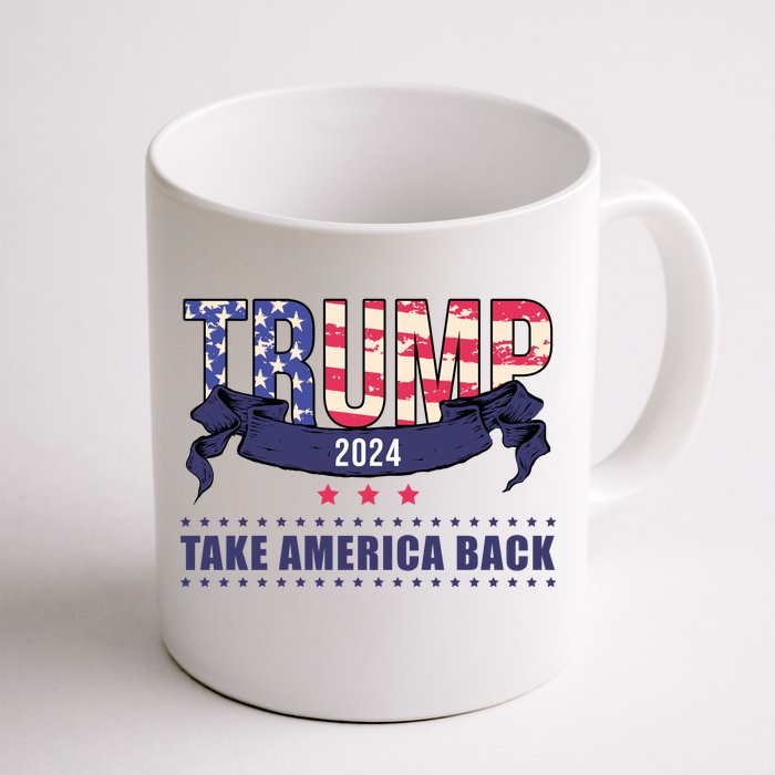 Trump 2024 Take America Back Election Front & Back Coffee Mug