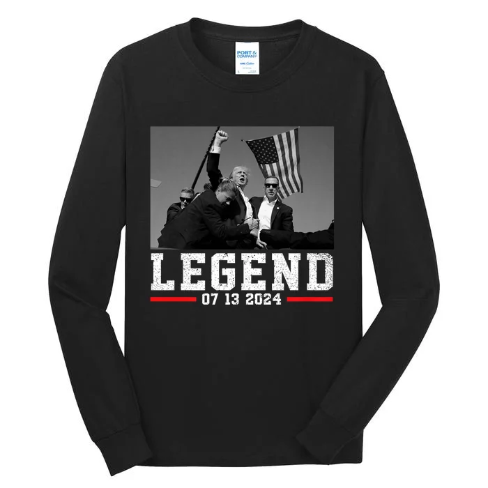 Trump 2024 Trump Shooting President Legend Tall Long Sleeve T-Shirt