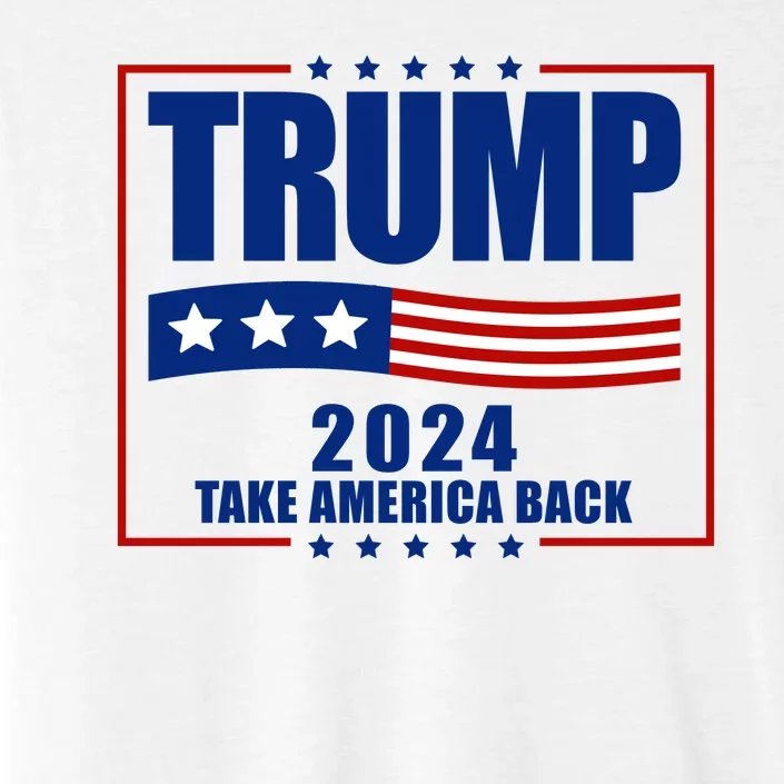 Trump 2024 Take America Back ChromaSoft Performance T-Shirt