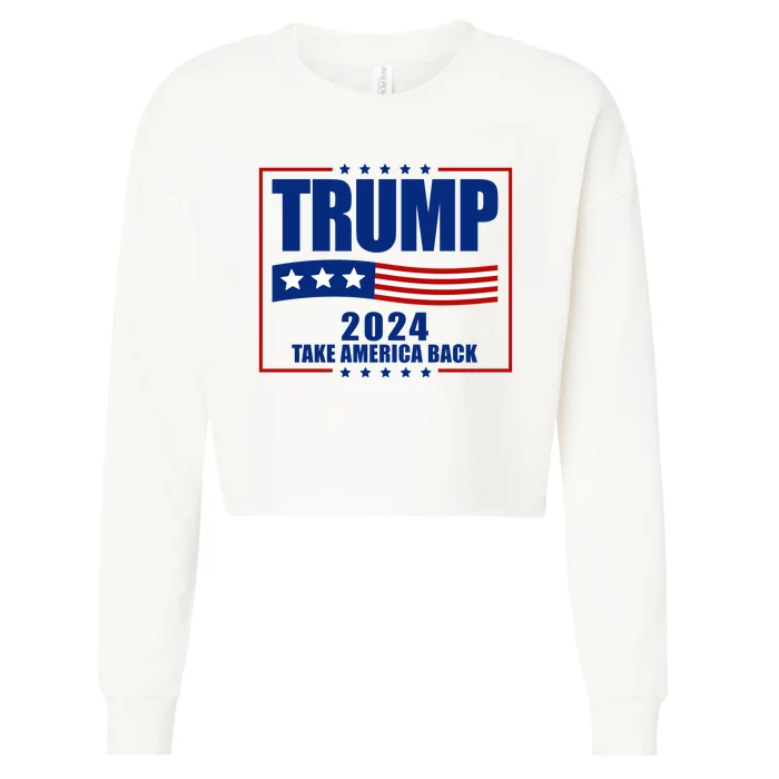 Trump 2024 Take America Back Cropped Pullover Crew