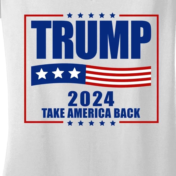 Trump 2024 Take America Back Women's V-Neck T-Shirt