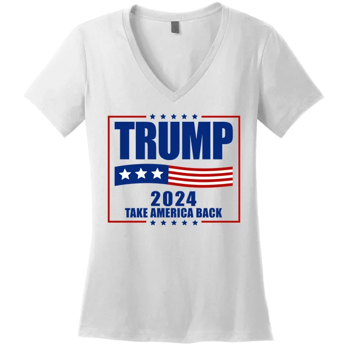 Trump 2024 Take America Back Women's V-Neck T-Shirt