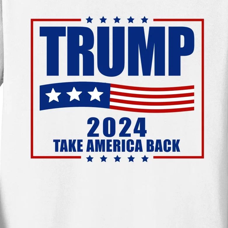 Trump 2024 Take America Back Kids Long Sleeve Shirt