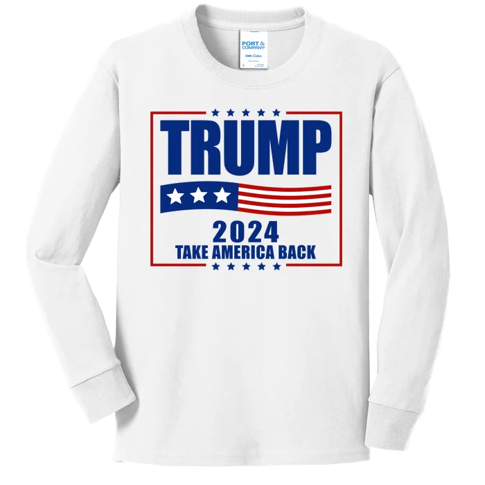 Trump 2024 Take America Back Kids Long Sleeve Shirt