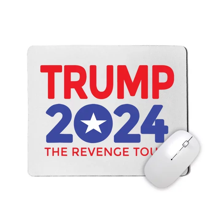 Trump 2024 The Revenge Tour Mousepad