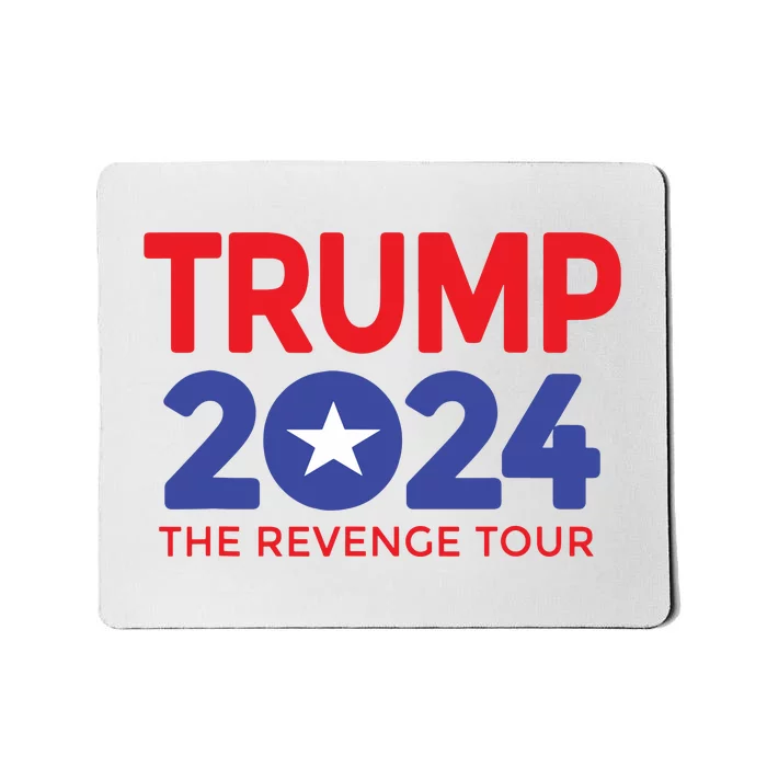 Trump 2024 The Revenge Tour Mousepad