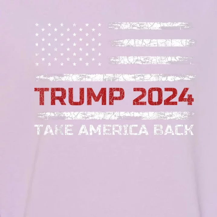 Trump 2024 Take America Back Election Patriotic Flag Garment-Dyed Sweatshirt