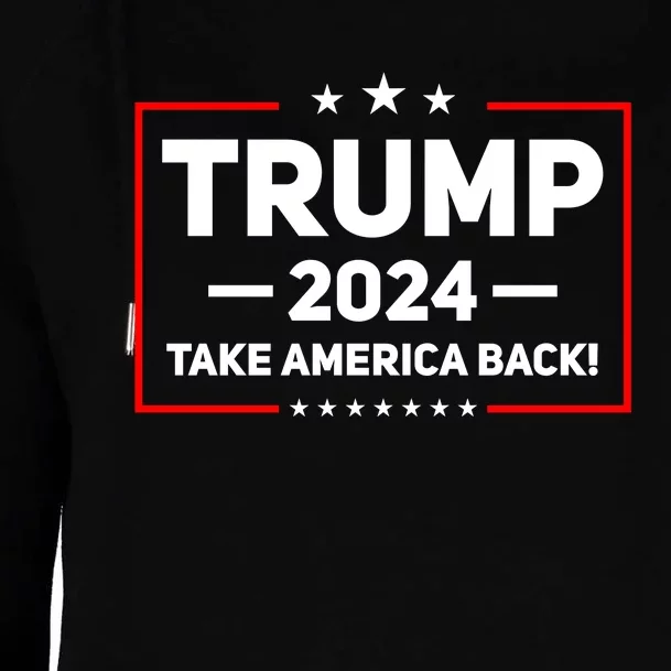 Trump 2024 Take America Back Womens Funnel Neck Pullover Hood