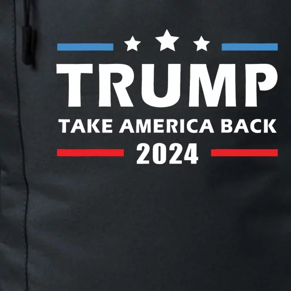 Trump 2024 Take America Back Election Patriotic Second Term Daily Commute Backpack