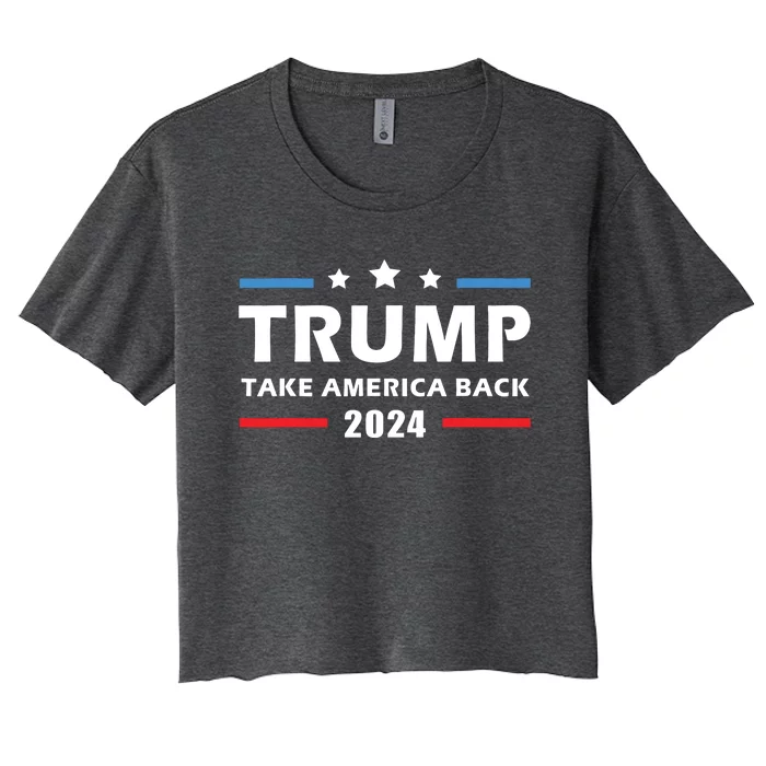 Trump 2024 Take America Back Election Patriotic Second Term Women's Crop Top Tee