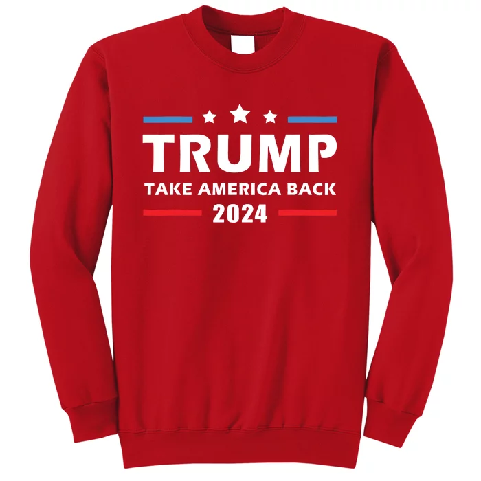 Trump 2024 Take America Back Election Patriotic Second Term Sweatshirt