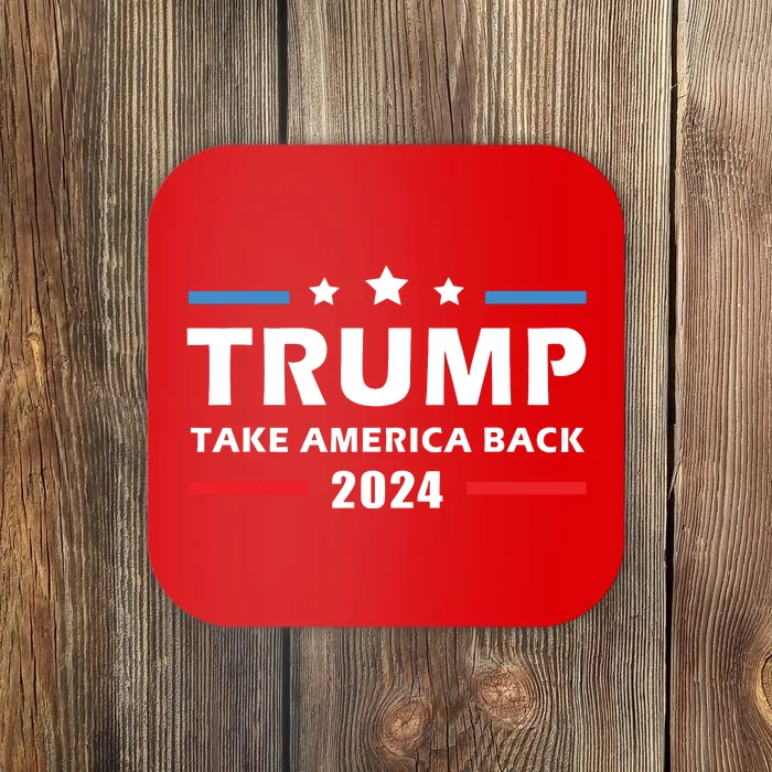 Trump 2024 Take America Back Election Patriotic Second Term Coaster