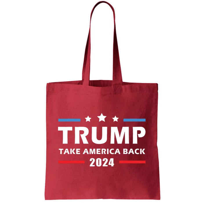 Trump 2024 Take America Back Election Patriotic Second Term Tote Bag