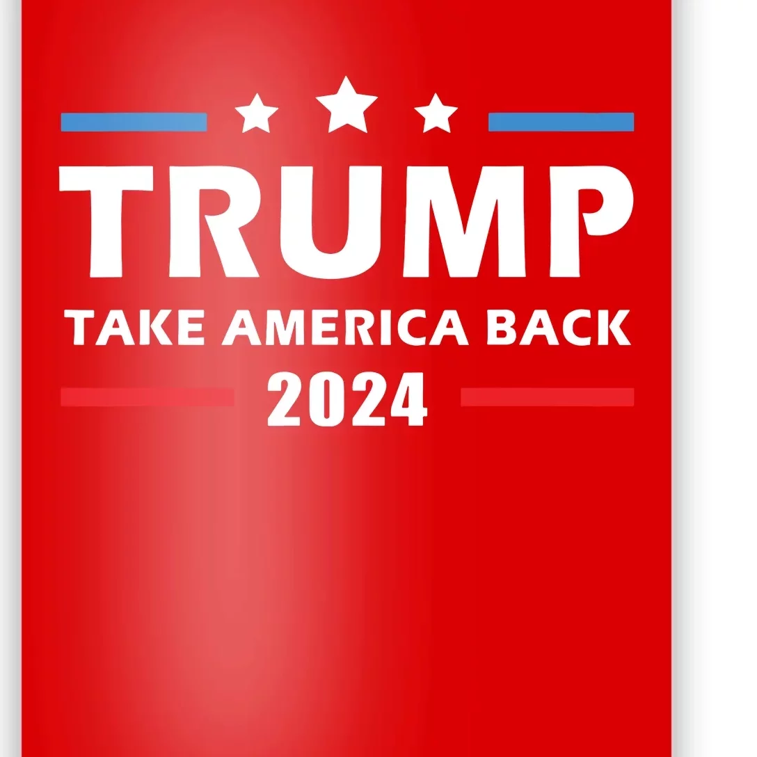 Trump 2024 Take America Back Election Patriotic Second Term Poster