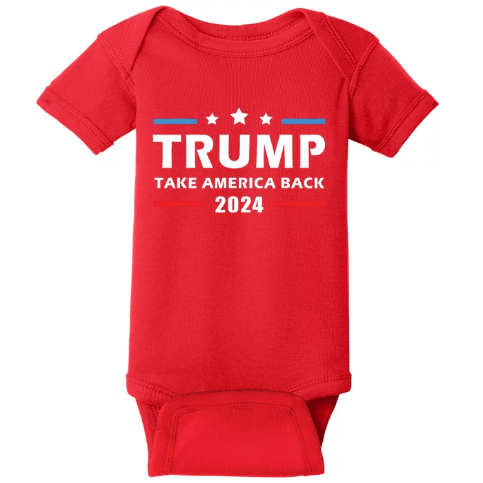 Trump 2024 Take America Back Election Patriotic Second Term Baby Bodysuit