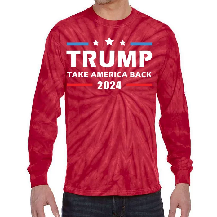 Trump 2024 Take America Back Election Patriotic Second Term Tie-Dye Long Sleeve Shirt