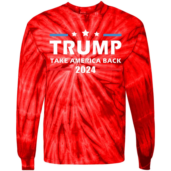 Trump 2024 Take America Back Election Patriotic Second Term Tie-Dye Long Sleeve Shirt